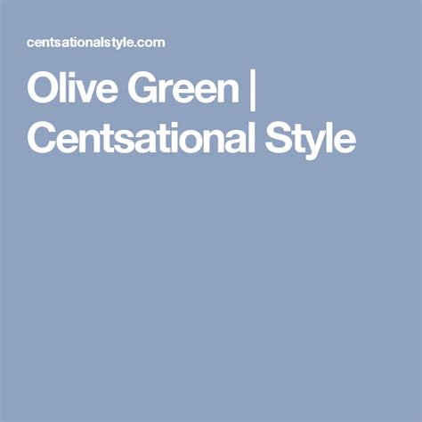 Olive Green Centsational Style Olive Green Olive Green