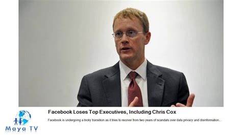 Facebook Loses Top Executives Including Chris Cox Youtube