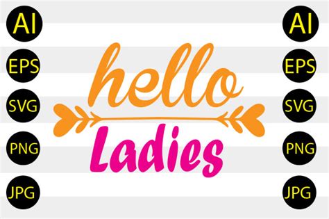 Hello Ladies Svg Graphic By Creative Design10 · Creative Fabrica