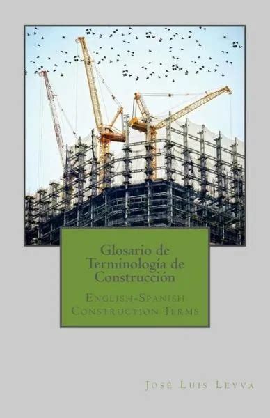 Glosario De Terminologa De Construccin English Spanish Construction