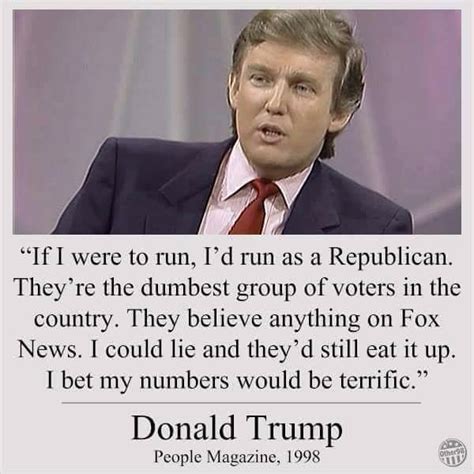A meme shows an image of trump with the quote, if i were to run, i'd run as a republican. Did Donald Trump Say Republicans Are the 