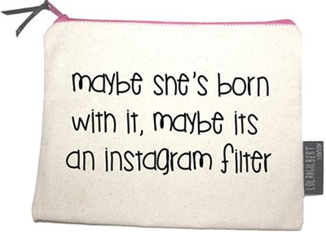 maybe shes born with it maybe its an instagram filter the perfect t quality zipper pouch