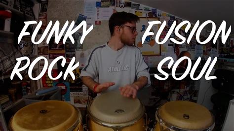 How To Play A Variations Of Funkyrockfusionsoul On Congas Youtube