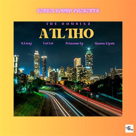 ‎atl Tho Single Feat Lai Lai K Lizzy Queen Liyah And Princess Ny