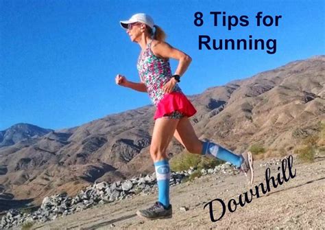 8 Tips For Running Downhill And Why Downhill Training Is Important