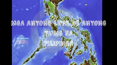 Mga Anyong Tubig At Anyong Lupa Sa Pilipinas By Maieh Bitoon
