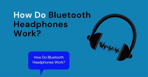 How Do Bluetooth Headphones Work The Complete Guide