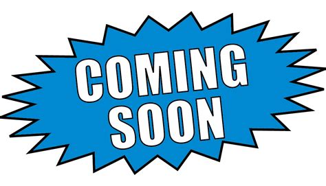 Coming Soon Clipart Free 20 Free Cliparts Download Images On
