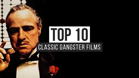 Top Classic Gangster Films Youtube