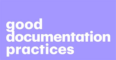Good Documentation Practices Gdocp Definition Principles Pandadoc