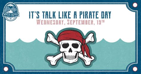 Its Talk Like A Pirate Day September 19th White River Credit Union