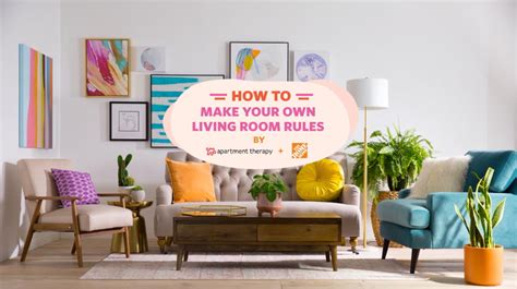 How To Make Your Own Living Room Rules Videos Apartment Therapy