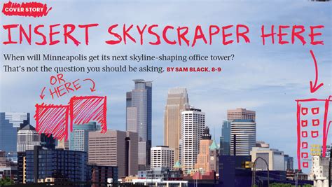 Insert Skyscraper Here The Downtown Minneapolis Sites With The Most