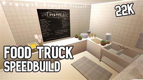 Food Truck Speedbuild Bloxburg K Build Youtube