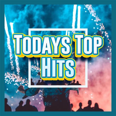 Top Hits Today Top Hits Music Playlist 2023 Album By Todays Top Hits