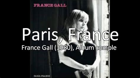 Paris France France Gall 1980 Album Complet YouTube