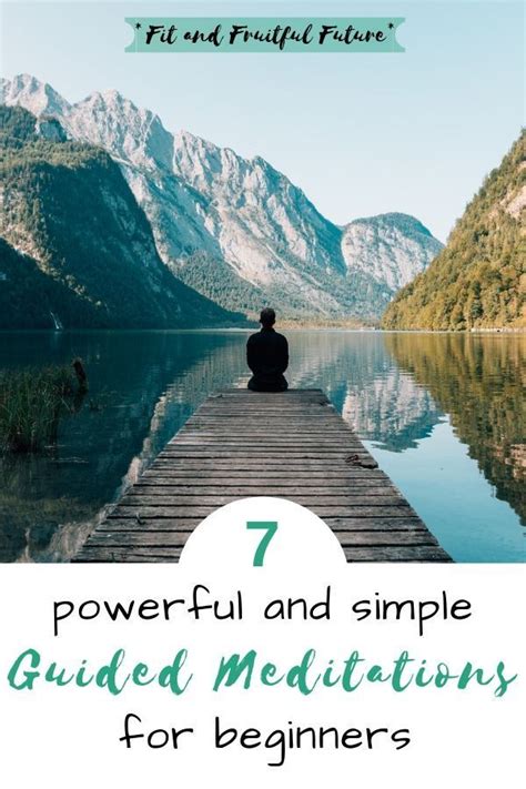 7 Powerful Guided Meditations For Beginners Fit And Fruitful Future