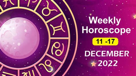 Weekly Horoscope 11 December To 17 December 2022 Check This Week