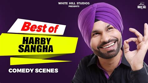 Best Of Harby Sangha Punjabi Comedy Scenes Youtube
