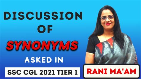 discussion of synonyms asked in ssc cgl 2021 tier 1 synonyms asked in ssc cgl tier 1 rani