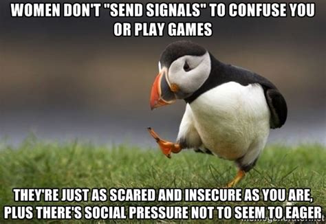 Ive Seen Too Many Posts About Not Getting Signals Meme Guy