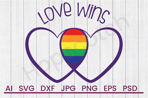 Love Wins - SVG File, DXF File By Hopscotch Designs | TheHungryJPEG