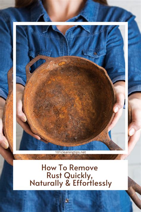 How To Remove Rust Quickly Naturally And Effortlessly