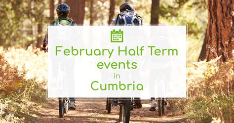 Things To Do In Half Term In Cumbria The Tourist Trail