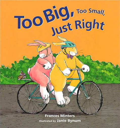 Too Big Too Small Just Right By Frances Minters Janie Bynum