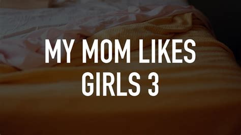 My Mom Likes Girls 3 Tvnu