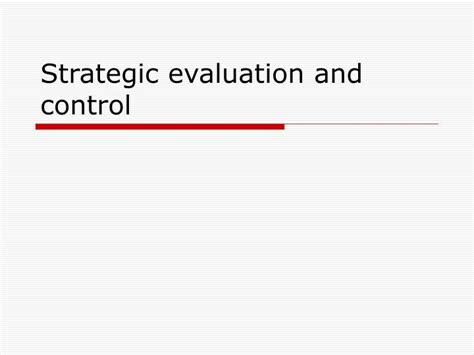 Ppt Strategic Evaluation And Control Powerpoint Presentation Free