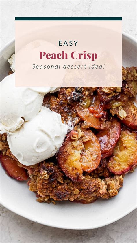 Nothing Screams Summer Like A Perfect Peach Crisp Whip Up This Easy