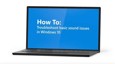 How To Troubleshoot Basic Sound Issues In Windows 10