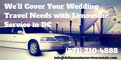 Dc Limousine Well Cover Your Wedding Travel Needs With Limousine