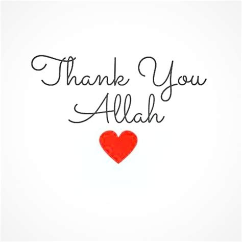 Thanks You Allah Thank You Allah Sweet Words Words