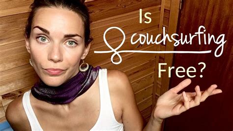 Is Couchsurfing Free The True Costs Of Couchsurfing Youtube