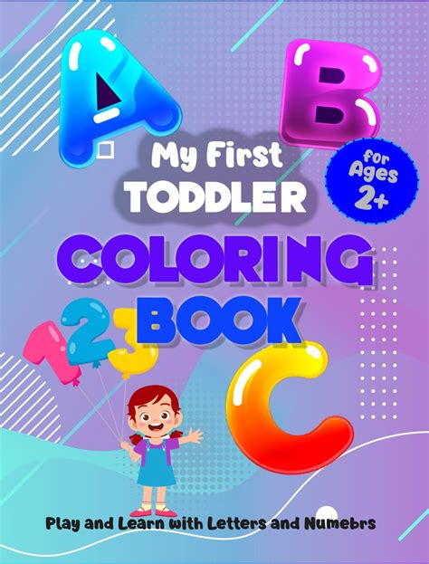 My First Toddler Abc 123 Coloring Book Digital Edition Good Life Jane