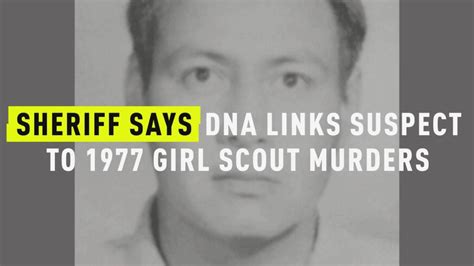 Sheriff Says Dna Links Longtime Suspect To 1977 Girl Scout Murders