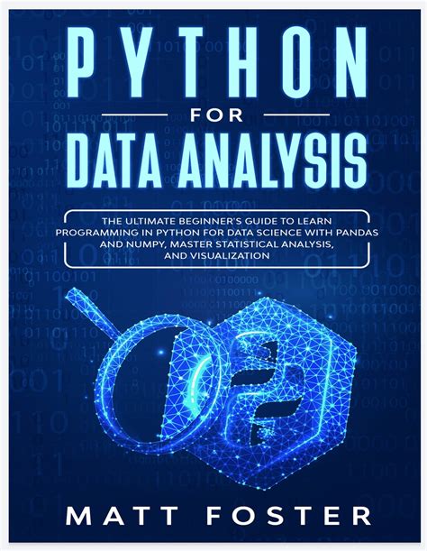 Python For Data Analysis The Ultimate Beginner S Guide To Learn Programming In Python For Data