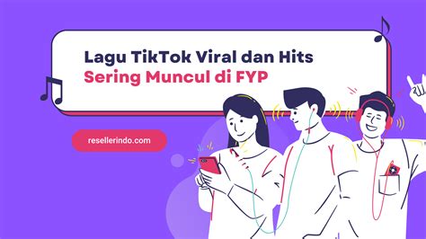 Lagu Tik Tok Viral Dan Hits Sering Muncul Di Fyp