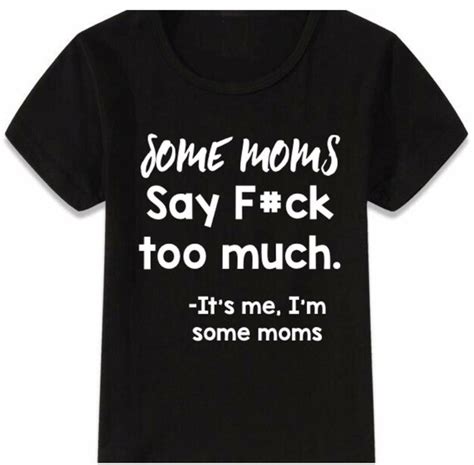 Some Mom S Say Fck Too Much I M Some Moms Shirt Etsy