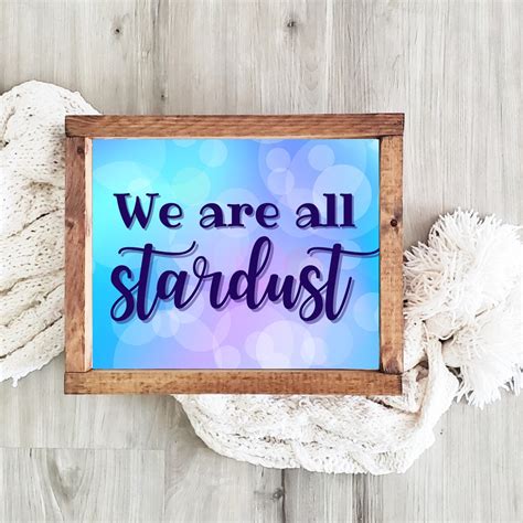 We Are All Stardust Printable Quote Wall Art Digital Print Etsy Uk