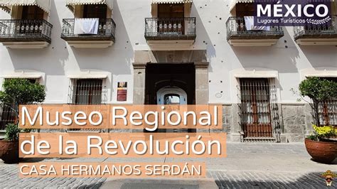 Descubrir 102 Imagen Casas De La Revolución Mexicana Abzlocalmx
