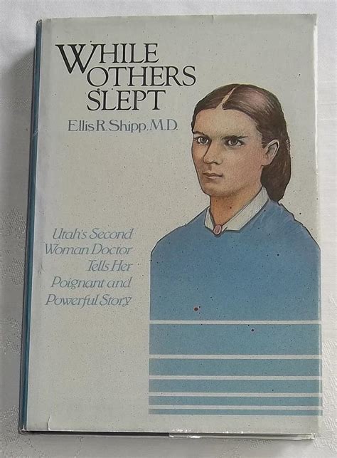 While Others Slept Autobiography And Journal Of Ellis Reynolds Shipp