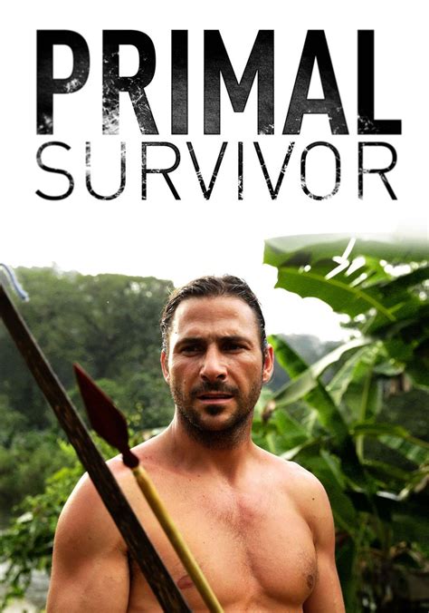 Primal Survivor Season Watch Episodes Streaming Online