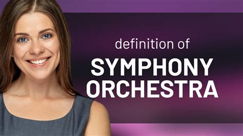 Symphony Orchestra — Definition Of Symphony Orchestra Youtube