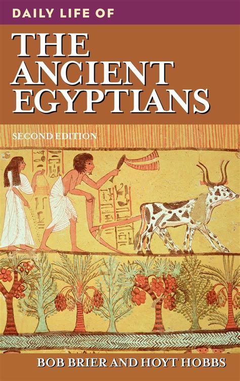 Daily Life Through History Daily Life Of The Ancient Egyptians 2nd