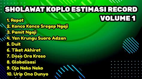 Sholawat Koplo Full Album Estimasi Record Volume Sholawat Terbaru Youtube