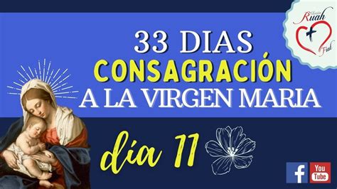 Consagración A La Virgen María 33 Días Día 11 San Luis María