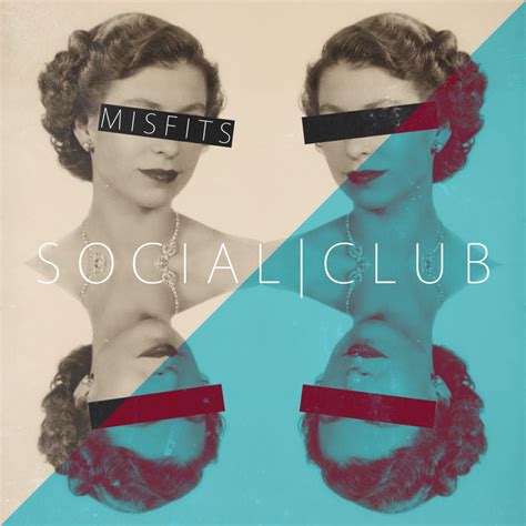 Social Club Misfits Misfits Lyrics And Tracklist Genius